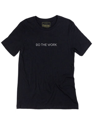Do The Work Unisex Tee